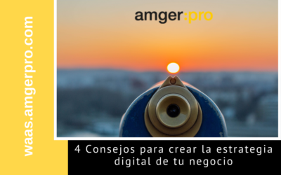 4 Consejos para crear la estrategia digital de tu negocio